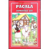 PACALA SI ISPRAVILE LUI-C-TIN NEGRUZZI, I. SLAVICI, I. CREANGA-259354