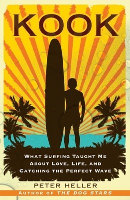 Kook: What Surfing Taught Me about Love, Life, and Catching the Perfect Wave foto