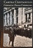 Corneliu Zelea Codreanu, Cartea Capitanului, cu autograful autorului (carte rara, 836 pagini, format mare, Legionarii, Legiunea, Miscarea Legionara)