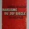 MARXISME DU XXeme SIECLE par ROGER GARAUDY , 1966