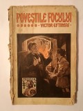 Victor Eftimiu - Poveștile focului (1915) (semne de uzură, vezi descriere!)