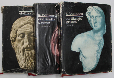 Civilizatia greaca de ANDRE BONNARD ,Vol.I-III foto