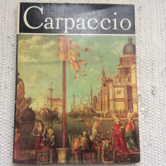 Carpaccio Vittore Clasicii Picturii Universale Simona Varzaru ed. Meridiane 1981