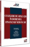 Culegere de aplicatii in domeniul financiar-nebancar - Laura Elly Naghi