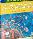 MICUL MEU MANUAL DE EXPERIMENTE Viata si Terra