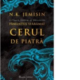 Cerul de piatra. A treia carte din seria Pamantul sfaramat - Laura Ciobanu, N. K. Jemisin