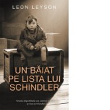 Un baiat pe lista lui Schindler - Leon Leyson