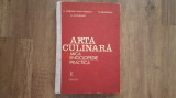 Arta culinara - O mica enciclopedie practica - G. Comnea-Seniatinschi, 1982