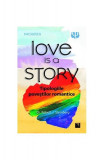 Love is a Story. Tipologiile poveștilor romantice - Paperback brosat - Robert J. Sternberg - Niculescu