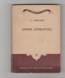 bnk ant I L Caragiale - Despre literatura