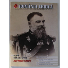 ROMANIA EROICA , REVISTA ASOCIATIEI NATIONALE CULTUL EROILOR &#039; REGINA MARIA &#039; , NR. 1/ 2021