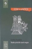 Toate Pisicile Sunt Negre - Carlos Fuentes - Teatru, Editura Art, 2007, Coperta Cartonata, 140 Pagini