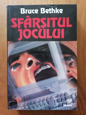 SF&amp;Acirc;RȘITUL JOCULUI - Bruce Bethke. SF. foto