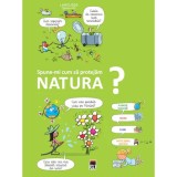 Spune-mi cum sa protejam natura?, Rao