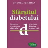 Sfarsitul diabetului - Dr. Joel Fuhrman
