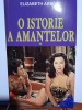 Elisabeth Abbott - O istorie a amantelor (2 volume)