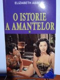 Elisabeth Abbott - O istorie a amantelor (2 volume)