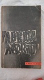 FABRICA MORTII-O MĂRTURIE DESPRE AUSCHWITZ-NOTA KRAUS-1961 AA.