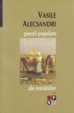 Vasile Alecsandri - Poezii populare ale romanilor, Vol. 1, Editura Minerva, 2007, 325 pagini, 10x18cm, romana