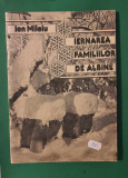 Iernarea familiilor de Albine - Ion Miloiu