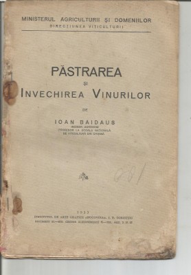(8A)- IOAN BAIDAUS - PASTRAREA SI INVECHIREA VINURILOR , 1933 foto