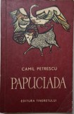 Papuciada - Camil Petrescu - Carte