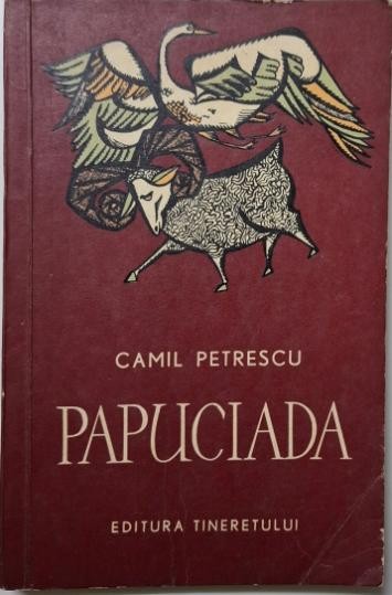 Papuciada &ndash; Camil Petrescu