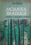 Moartea Bradului - Simptom Degradarii Mediului, Ion Barbu, Ceres 1991, Biologie, Stare Acceptabila