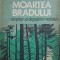 MOARTEA BRADULUI - SIMPTOM AL DEGRADARII MEDIULUI-ION BARBU-238680