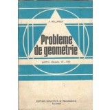 Probleme de geometrie pentru clase VI-VIII - A. Hollinger