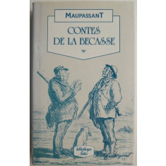Contes de la Becasse &ndash; Guy de Maupassant (Dessins de Honore Daumier)