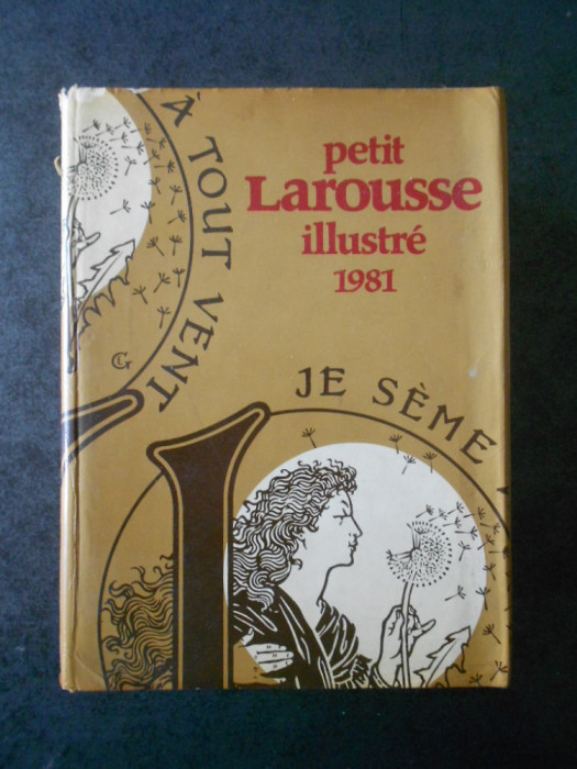 PETIT LAROUSSE ILLUSTRE (1981, editie cartonata)