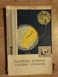 Rachetele sovietice cuceresc cosmosul- I. Pascaru