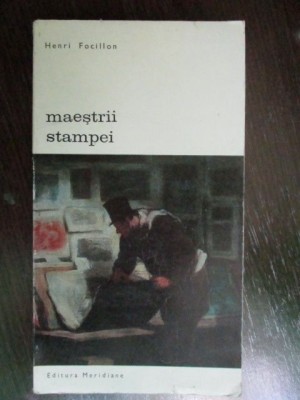 Maestrii stampei-Henri Focillon foto