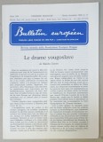 BULLETIN EUROPEEN , TRIBUNE LIBRE FONDEE EN 1950 PAR J. CONSTANTIN DRAGAN , NR.11, 1991