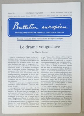 BULLETIN EUROPEEN , TRIBUNE LIBRE FONDEE EN 1950 PAR J. CONSTANTIN DRAGAN , NR.11, 1991 foto