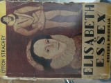 Elisabeth si Essex - Lytton Strachey