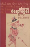 Femei Secerate - Pierre Desproges, Humanitas, 2005, Roman, Beletristica, 139 pagini, Paperback