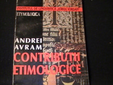 CONTRIBUTII ETIMOLOGICE-ANDREI AVRAM-ETYMOLOGICA-267 PG- foto