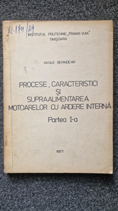 PROCESE CARACTERISTICI, SUPRAALIMENTAREA MOTOARELOR CU ARDERE INTERNA Berindean
