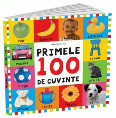 Bebe &icirc;nvață. Primele 100 de cuvinte