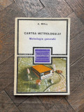 Aurel Millea - Cartea metrologului. Metrologie generala