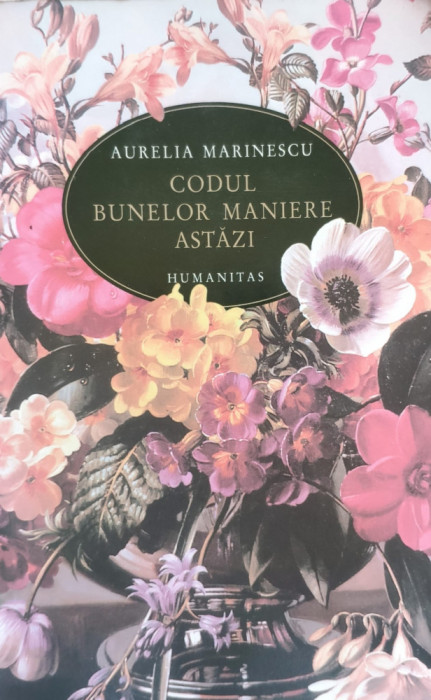 Codul Bunelor Maniere Astazi - Aurelia Marinescu ,555856