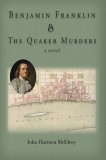 Benjamin Franklin &amp;amp; The Quaker Murders
