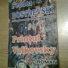 Feodor Mihailovici Dostoevski [Dostoievski] - Printul Valkovsky (1993)