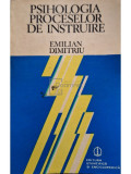 Emilian Dimitriu - Psihologia proceselor de instruire (editia 1982)