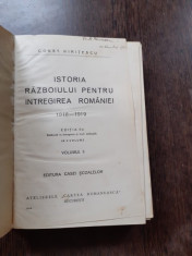 ISTORIA RAZBOIULUI PENTRU INTREGIREA ROMANIEI 1916-1919 - CONSTANTIN KIRITESCU VOL.II foto