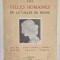 LES VILLES ROMAINES DE LA VALLEE DU RHONE par M.M. , 1926