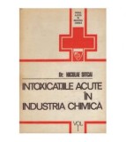 Niculae Sitcai - Intoxicatiile acute in industria chimica vol. I -