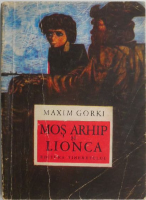 Mos Arhip si Lionca &amp;ndash; Maxim Gorki foto